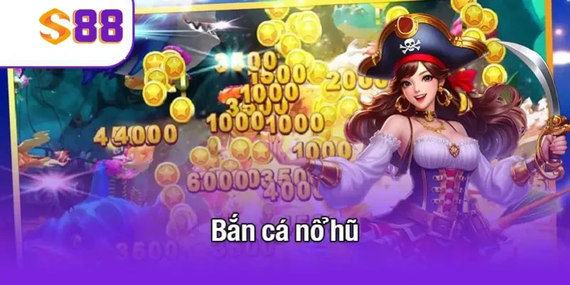 S88 Bắn Cá Nổ Hũ - Mẹo Thắng Lớn Mỗi Lần Chơi Tại S88VIP